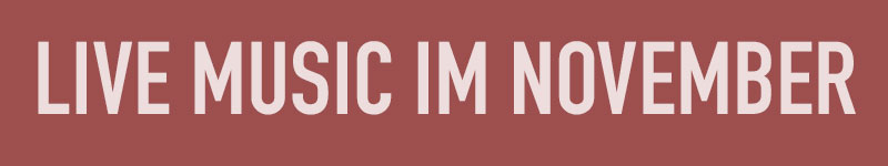 Livemusic im November